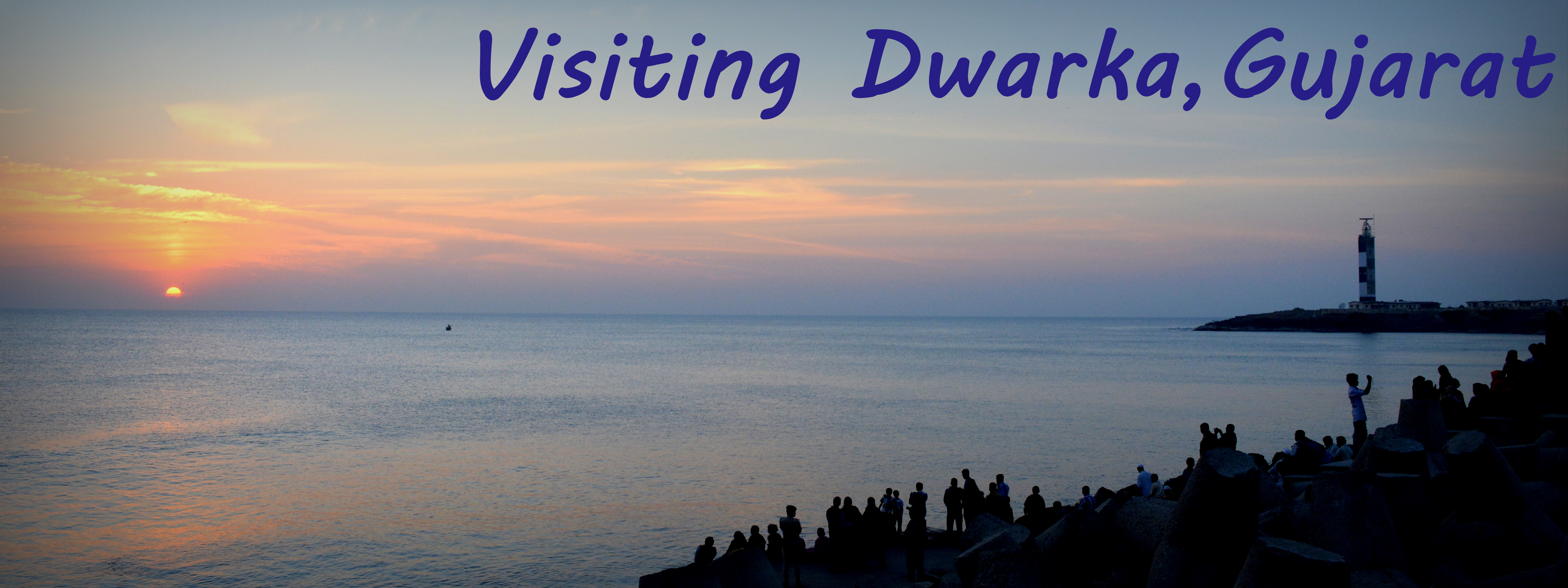 Visiting Dwarka, Gujarat